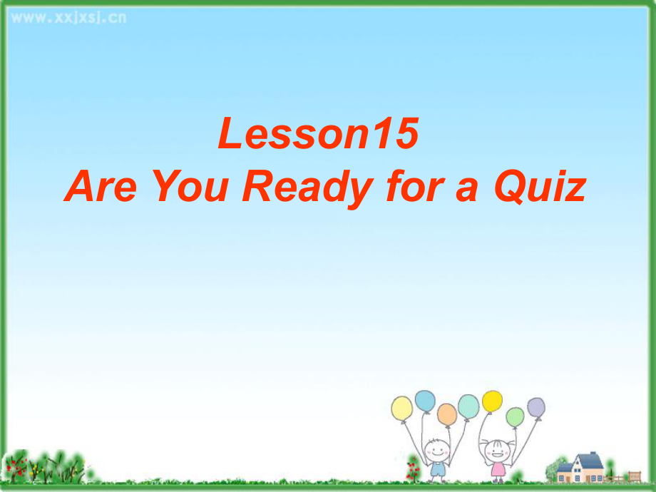 冀教版三起)六上lesson 15 Are you ready for a quizppt課件_第1頁(yè)