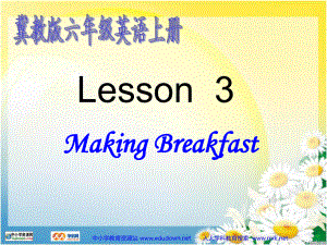 冀教版(三起)六上lesson 3 Maing Breakfastppt課件1