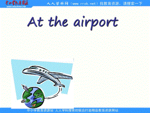 冀教版(三起)六上lesson 1 Atthe Airportppt課件2