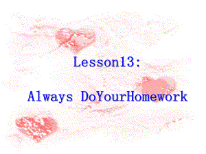 冀教版(三起)六上lesson 13 Alway do your homework!ppt課件