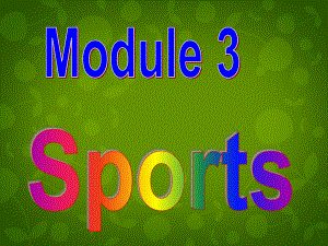 四川省華鎣市明月鎮(zhèn)小學(xué)八年級英語上冊 Module 3 Unit 1 Nothing is more exciting than playing tennis課件 新版外研版