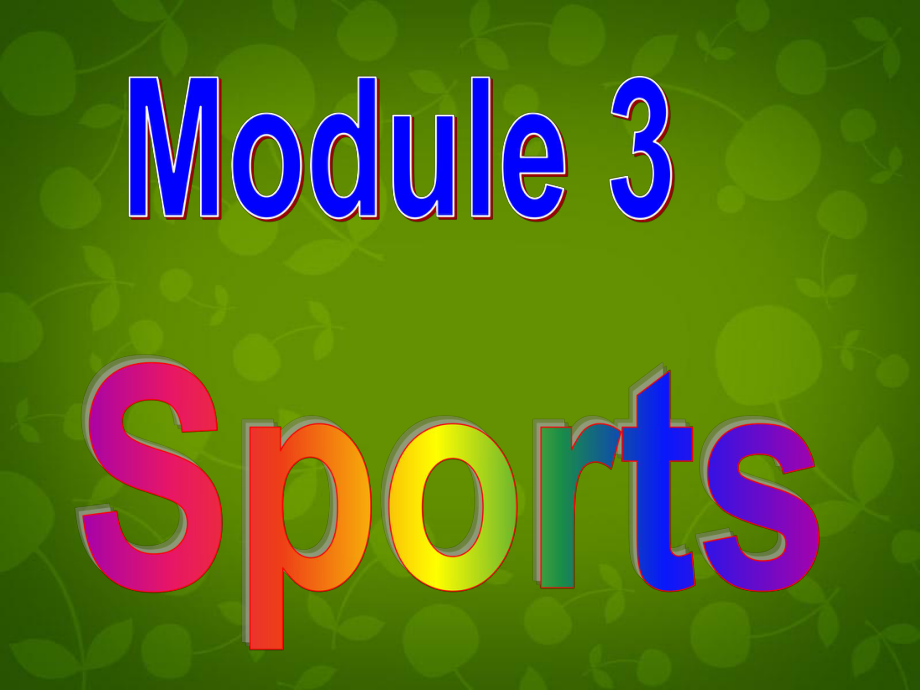 四川省華鎣市明月鎮(zhèn)小學(xué)八年級(jí)英語(yǔ)上冊(cè) Module 3 Unit 1 Nothing is more exciting than playing tennis課件 新版外研版_第1頁(yè)