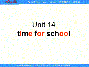 廣州版英語(yǔ)四上UNIT 14 Time for Schoolppt課件