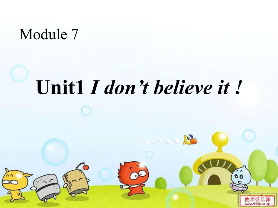 外研版(三起)上Unit 1 I don’t believe it!ppt課件_第1頁