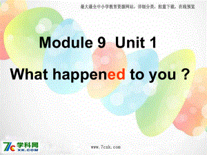 外研版一起四上Modle 9Unit 1 What happened to you headppt课件1