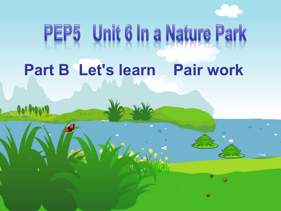 人教PEP版英语上Unit 6 In a Nature Parkppt课件5_第1页