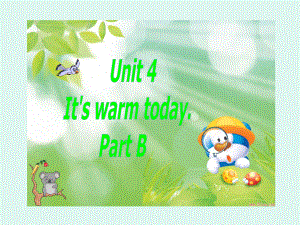 PEP小学英语四年级下册《Unit 4 It’s Warm Today》Part B精品课件
