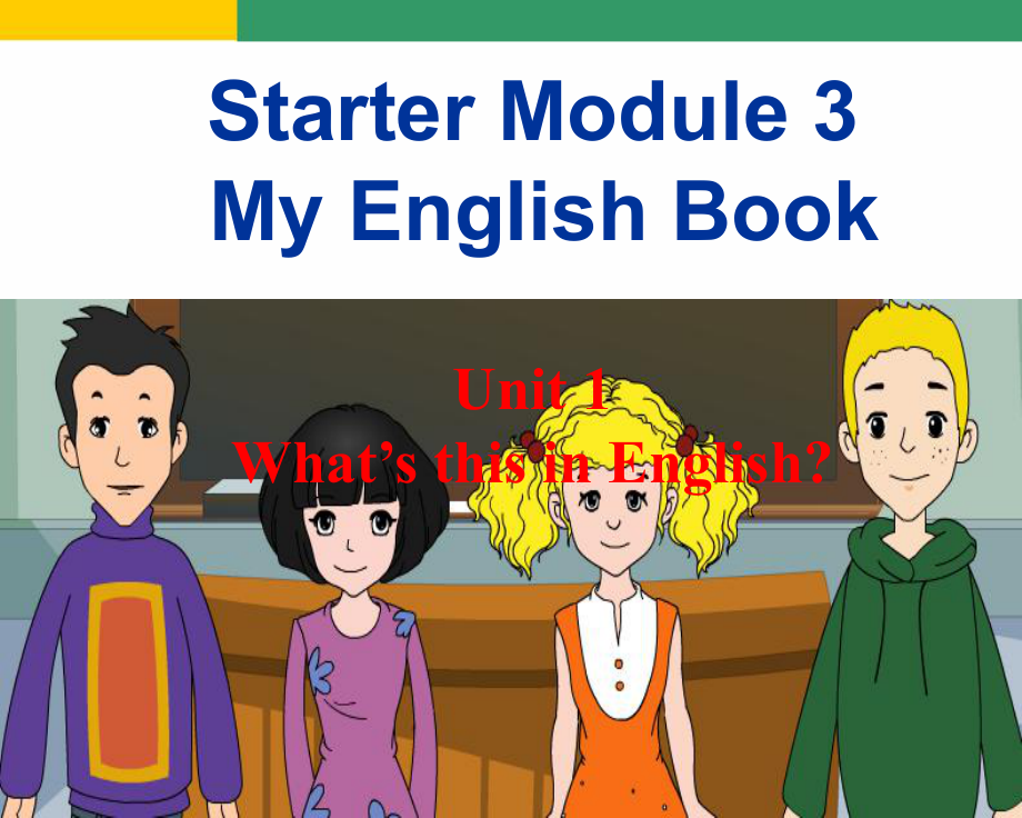 外研版初中英语七年级英语上册Starter Module 3 Unit 1 What’s this in English课件_第1页