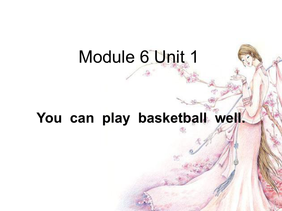 外研版一起五上Modue 6Unit 1 You can play basketball wellppt课件1_第1页