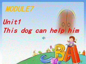 外研版一起上Module 7Unit 1 This dog can help himppt課件5