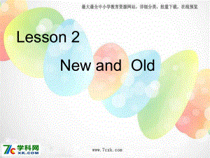 冀版英語(yǔ)四上Lesson 2 New and Oldppt課件1