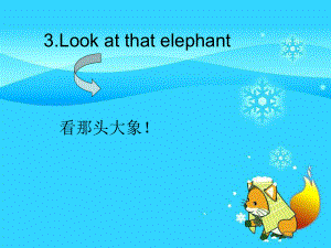 湘少版英語(yǔ)四上Unit 3Look at that elephantppt課件4