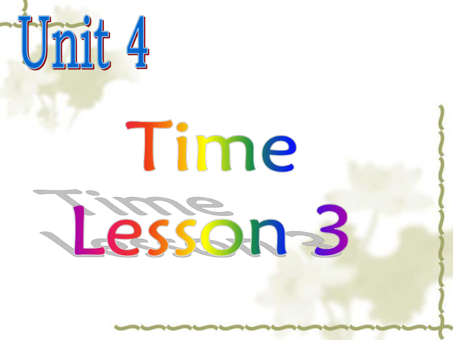 二年級下冊英語課件Unit 4 Time Lesson 3人教新起點 (共18張PPT)_第1頁