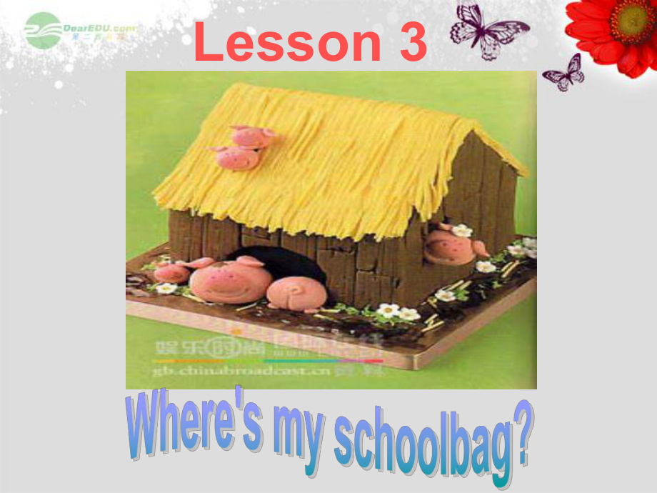 七年级英语上册《Unit 4 Where is my schoolbag？Lesson 3》课件（1） （新版）人教新目标版_第1页