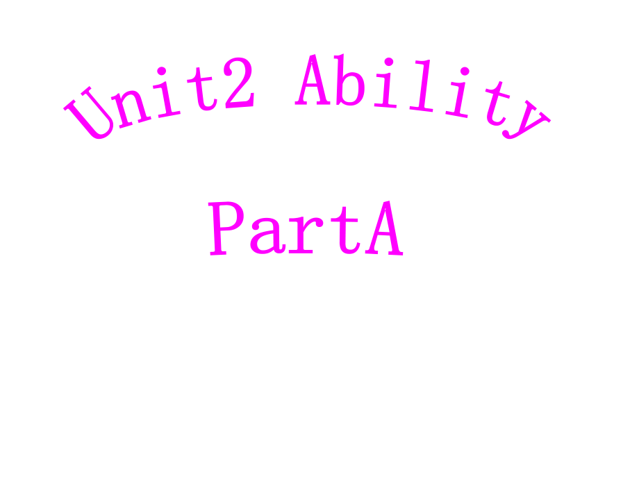 三年级下册英语课件Unit 2 Ability (Part A)｜闽教版 (共17张PPT)_第1页