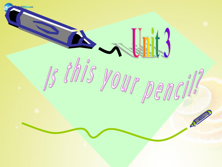 【黃岡金牌之路】七年級英語上冊 Unit 3 Is this your pencil？Section A（第一課時）課件 （新版）人教新目標版_第1頁