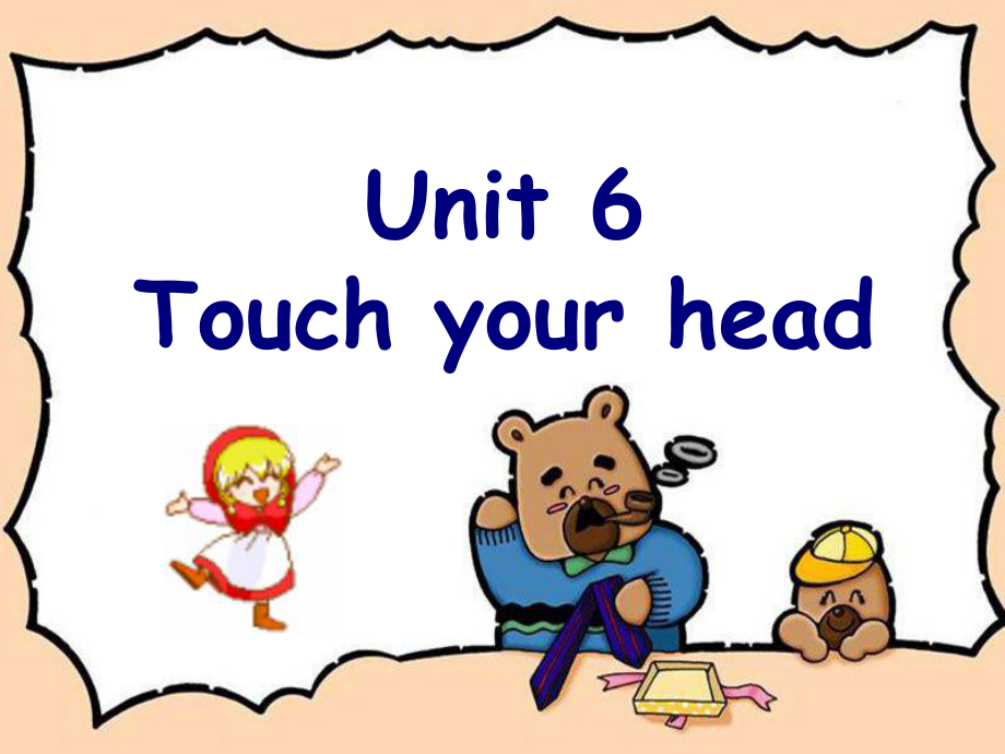 三年級上冊英語課件module3unit6touchyourhead1教科版廣州深圳