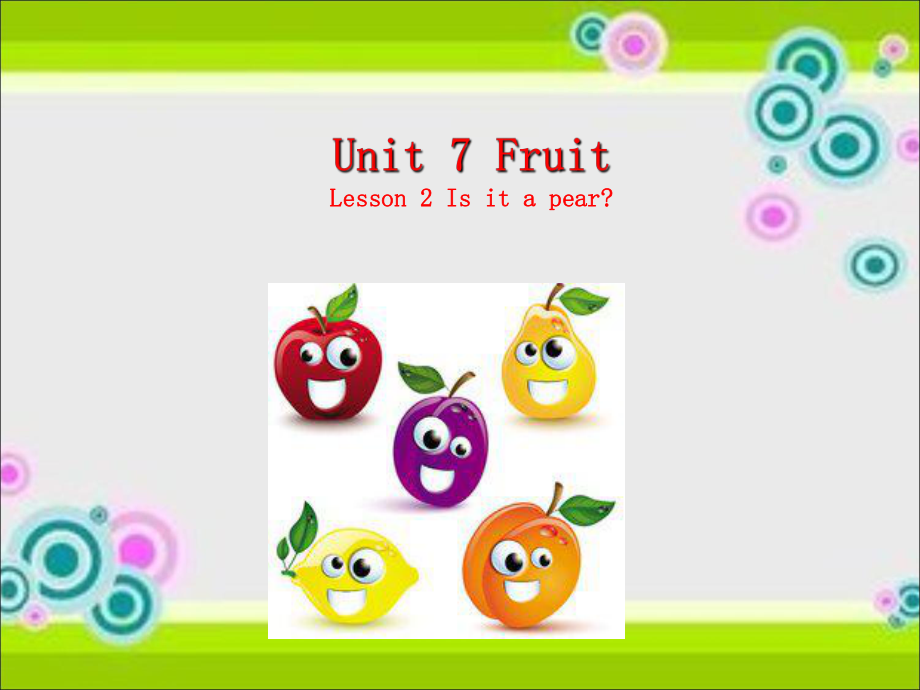 三年级下册英语课件Unit 7 Lesson 2 Is it a pear 3北师大版三起 (共32张PPT)_第1页