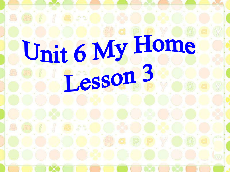 三年级下册英语课件Unit 6 My Home Lesson 3人教新起点 (共19张PPT)教学文档_第1页