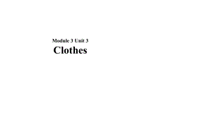 一年级下册英语课件Module 3 Unit 3 Clothes｜牛津上海版(共15张PPT)