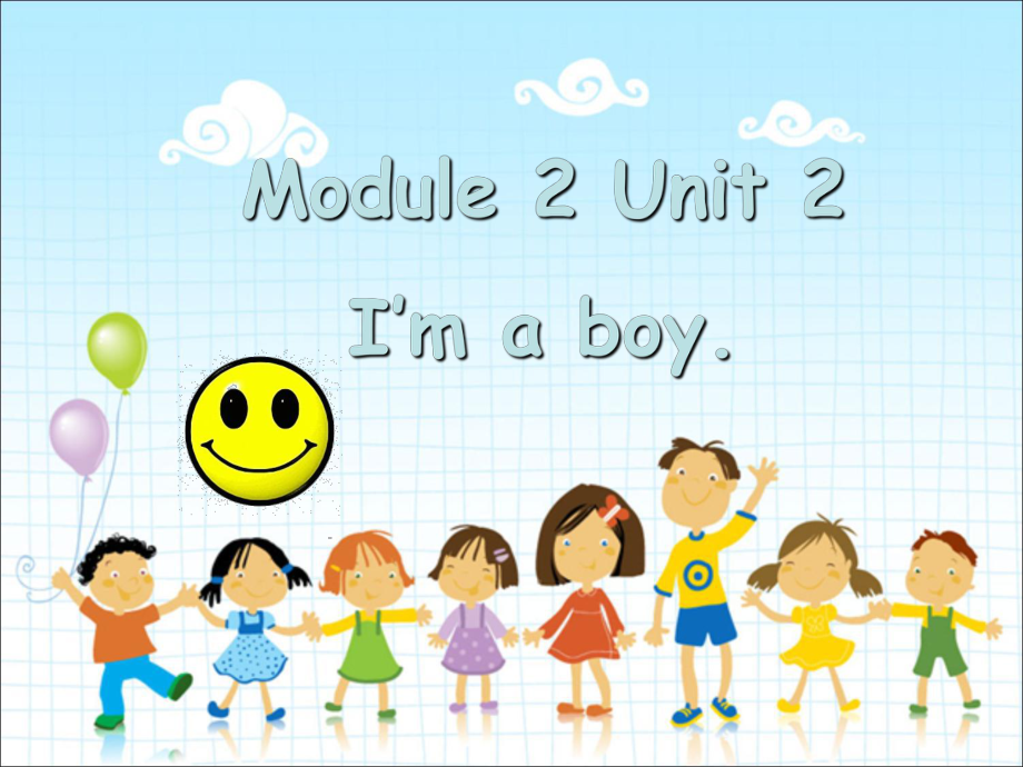 一年级上册英语课件Module 2 Unit 2 I39;m a boy 2｜外研社一起(共22张PPT)_第1页