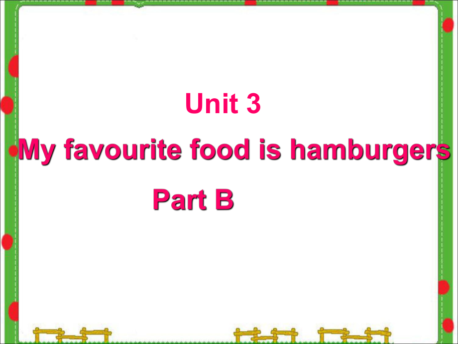 五年級(jí)上冊(cè)英語(yǔ)課件Unit 3 My Favourite Food Is Hamburgers Part B2陜旅版_第1頁(yè)