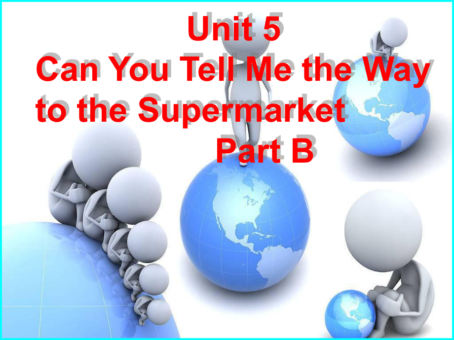 五年級上冊英語課件Unit 5 Can You Tell Me the Way to the Supermarket Part B2陜旅版_第1頁