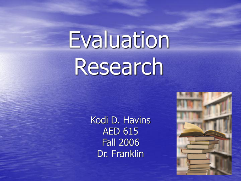 Evaluation ResearchUniversity of Arizona：評價(jià)研究亞利桑那大學(xué)_第1頁