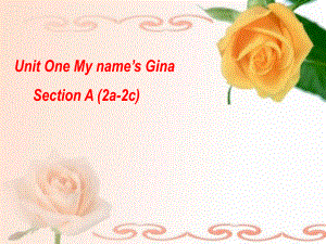 人教版新目標(biāo)英語七年級(jí)上冊(cè)《Unit 1 My name’s Gina》課件