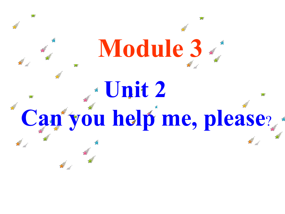 外研版初中英語七年級英語上冊Starter Module 3 Unit 2 Can you help meplease課件_第1頁