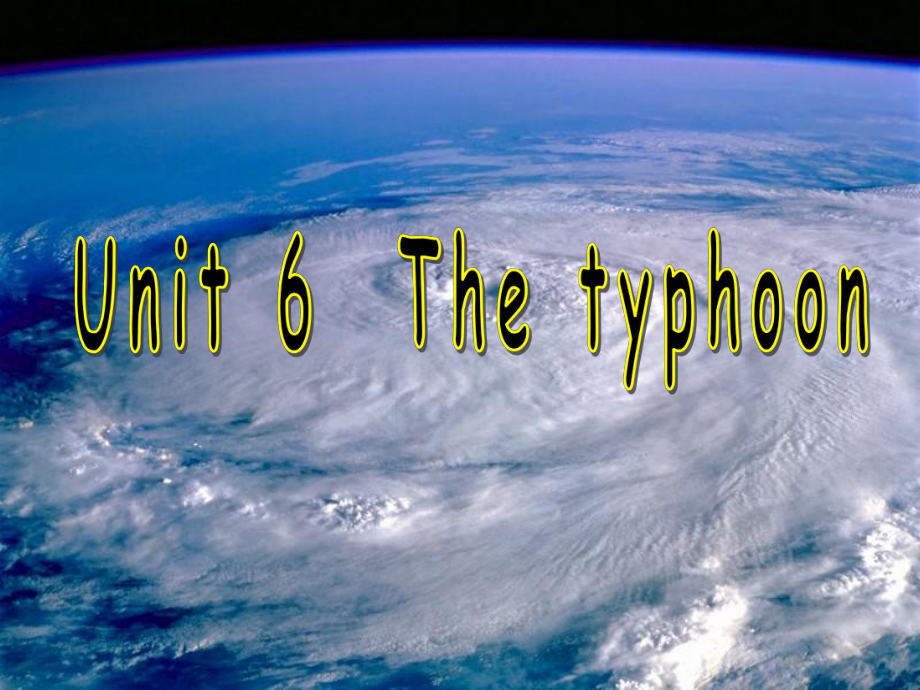 深港版第10冊(cè)英語 unit 6 the typhoon （B1)課件_第1頁