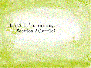 遼寧省鞍山市第十八中學七年級英語下冊 Unit 7 It's raining!課件 人教新目標版