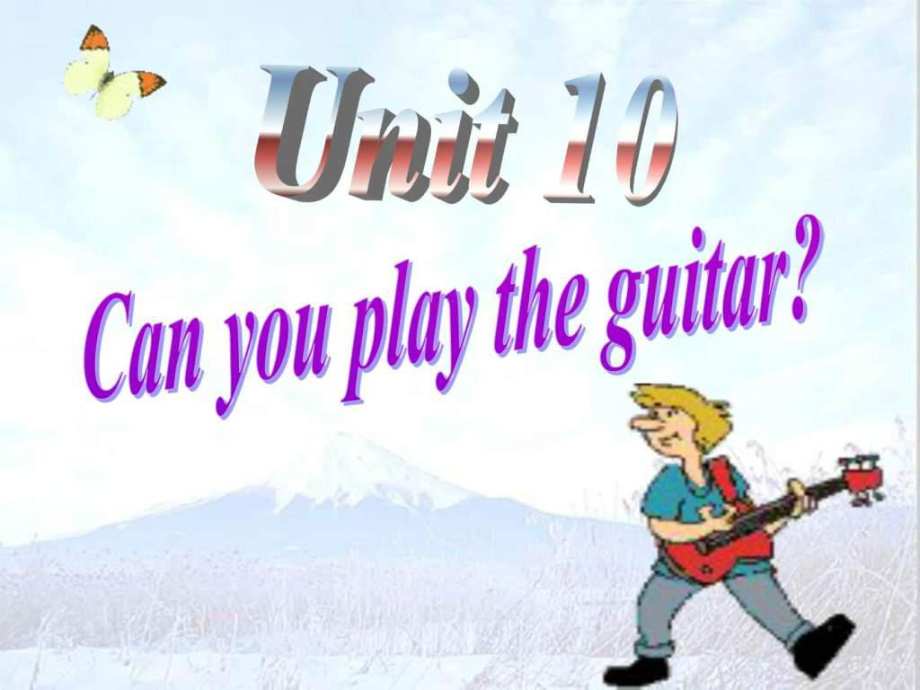 英語課件七年級英語Can you play the guitar課件2_第1頁