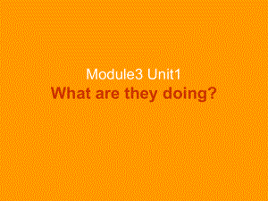 外研版小学四年级上册 Module3 Unit1 What are they doing课件