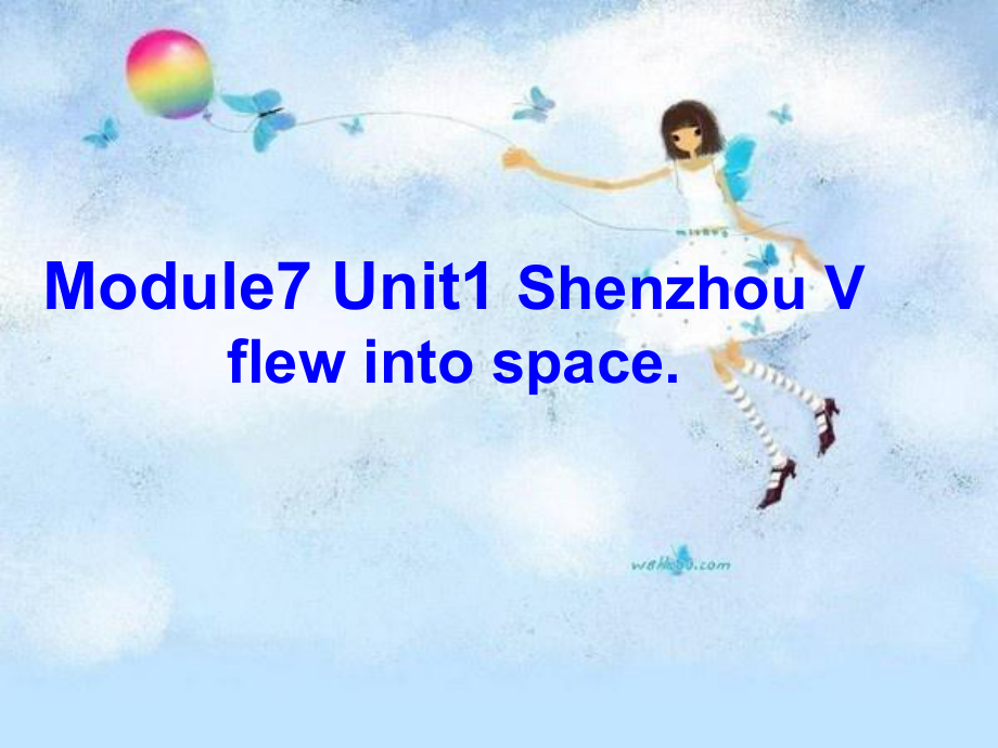 外研版小學新標準英語第八冊Module7 Unit1 Shenzhou V flew into space課件_第1頁