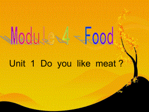 小學三年級英語《Do you like meat》課件1