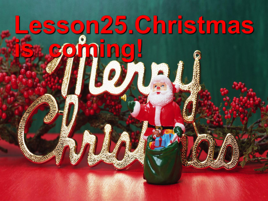 六年级英语《Lesson25 Christmas is Coming》PPT课件_第1页