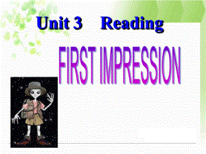 高二英語必修5《Unit 3 First impression》課件