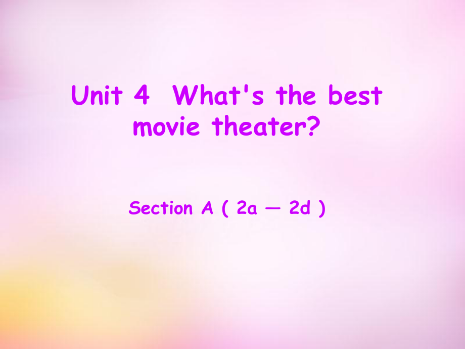 【人教版新目標】八年級英語上：Unit4SectionA（2a-2d）課件_第1頁