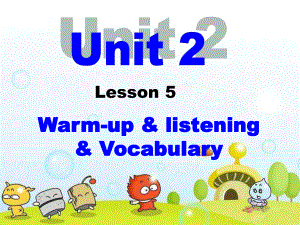 Unit2Lesson5Warmup,Listening,vocabulary
