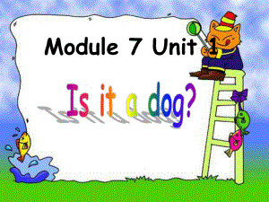 外研版小學(xué)英語(yǔ)外研版（一起）一上Module 7《Unit 1 Is it a dog》ppt課件4