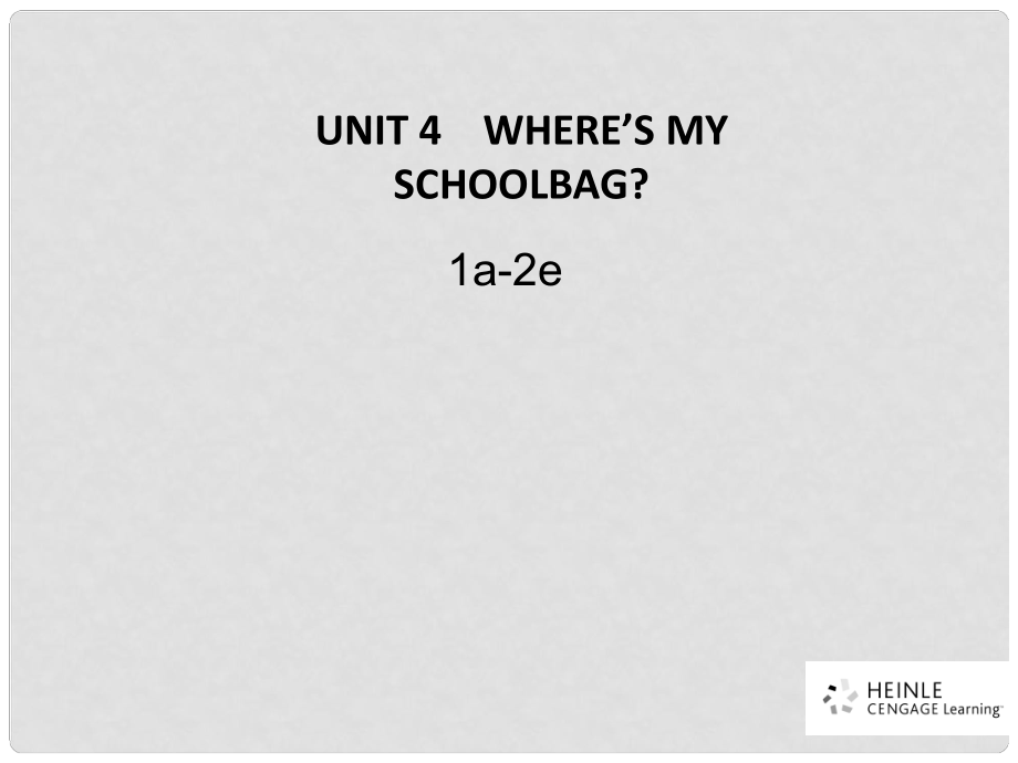 七年級(jí)英語(yǔ)上冊(cè) Unit 4 Whare's my schoolbag 1a2e課件 人教新目標(biāo)版_第1頁(yè)