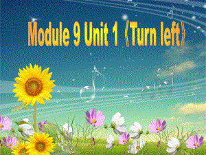 外研版（一起）二下Module 9《Unit 1 Turn left》ppt課件1