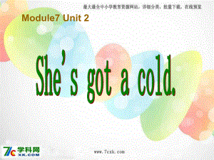 外研版小學(xué)英語(yǔ)Module 7《Unit 2 She’s got a cold》ppt課件1