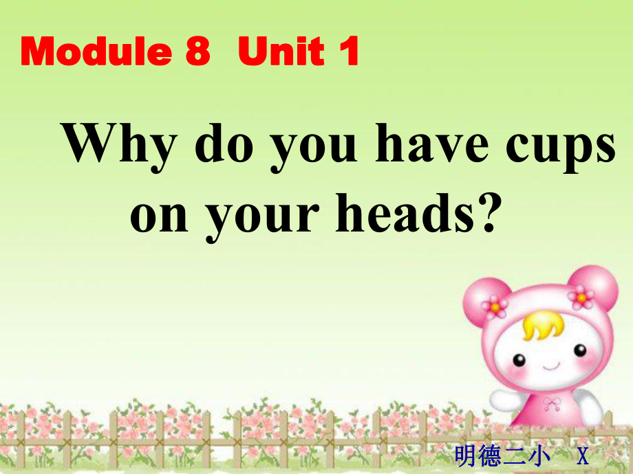 外研版一起小學(xué)英語六下《Module 8Unit 1 Why do you have cups on your heads_》PPT課件_第1頁