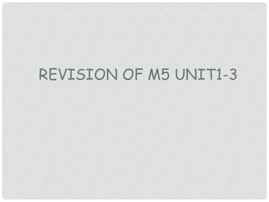 江蘇省姜堰市張甸中學(xué)高三英語一輪復(fù)習(xí) Revision of M5 Unit13 牛津版_第1頁