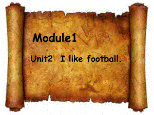 外研版小學(xué)英語Module 1《Unit 2 I like football》ppt課件1