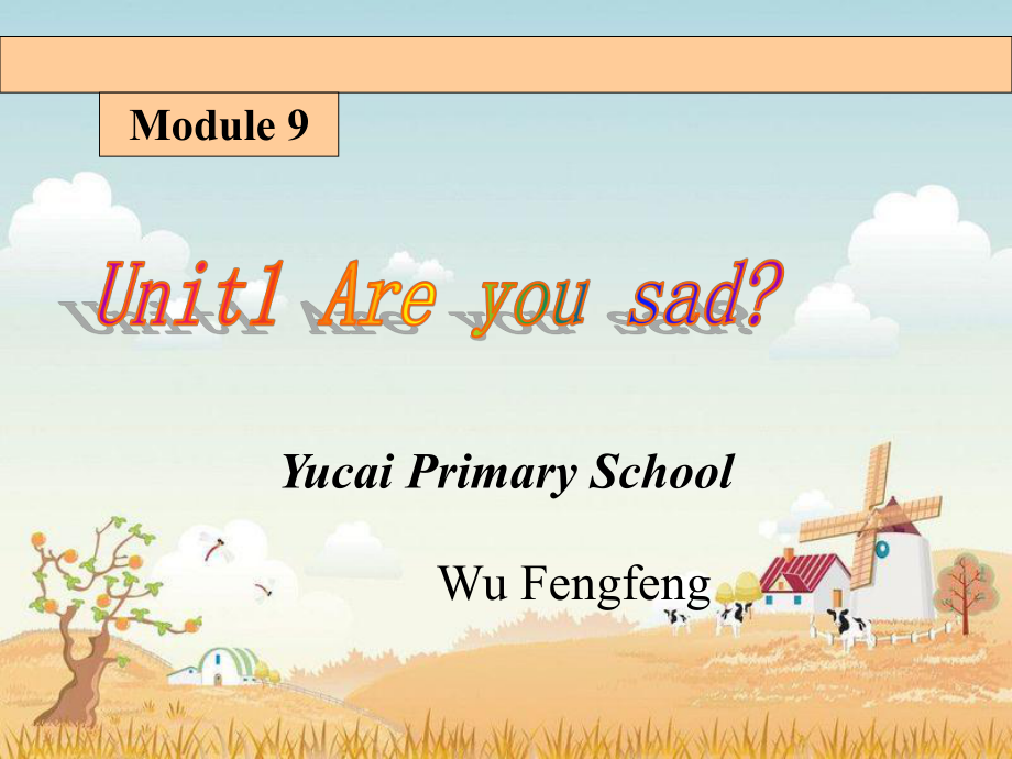 外研版小學(xué)英語外研版（一起）五上Module 9《Unit 1 Are you sad》ppt課件3_第1頁