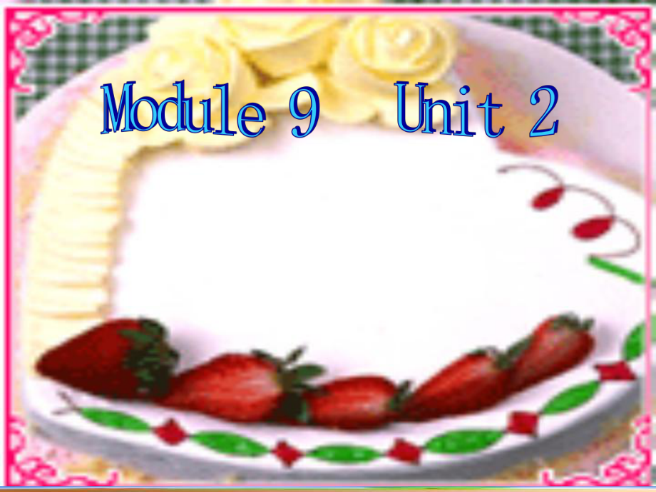 外研版小学英语外研版（一起）一上Module 9《Unit 2 Happy birthday》ppt课件1_第1页