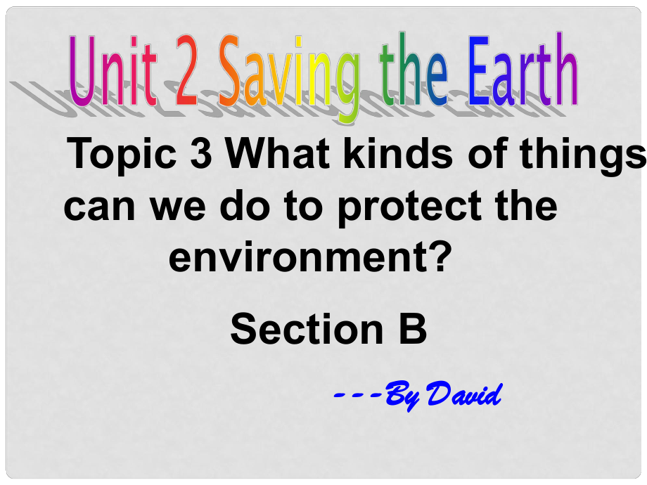 九年级英语上册 Unit2 Topic3 SectionB课件 仁爱版_第1页